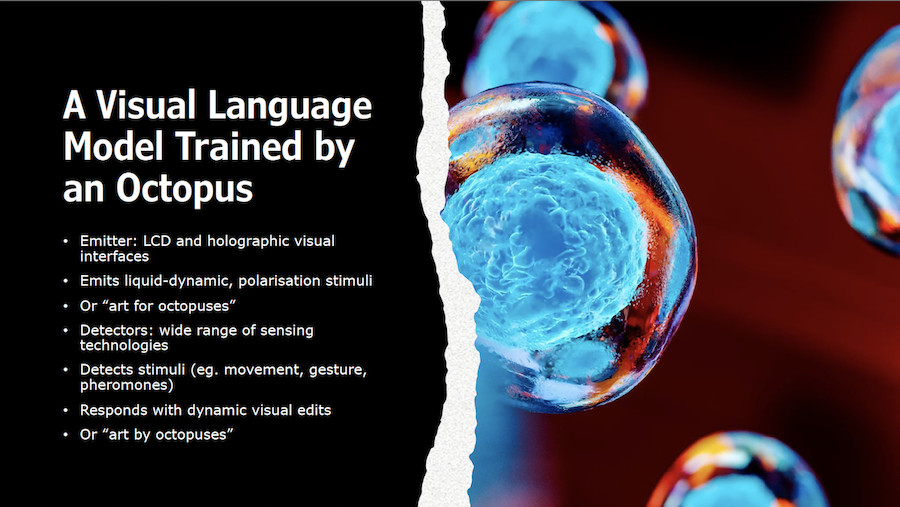 slide 8, A Visual Language Model Trained by an Octopus, a system that offers an interface for an octopus to edit visual artworks.